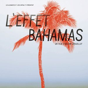 Photo L'Effet Bahamas