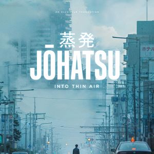 Photo Évaporés / Johatsu - Into Thin Air