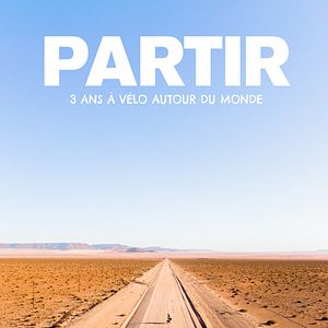 Photo Partir - 3 ans à velo autour du monde