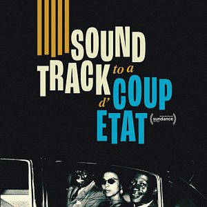 Photo Soundtrack to a Coup d'État