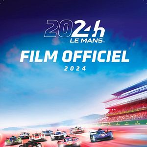 Photo Film officiel : 24 Heures du Mans 2024