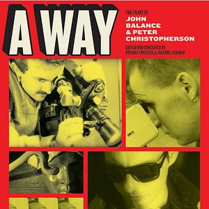 Photo A Way to Die : The films of Peter Christopherson and John Balance