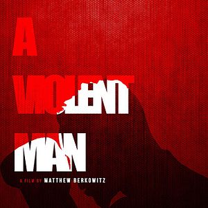 Photo A Violent Man
