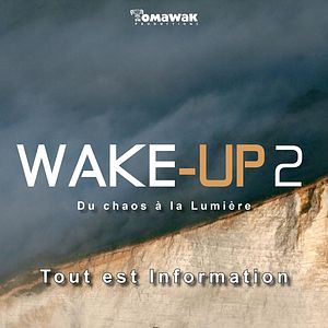 Photo Wake-Up2 Tout est information