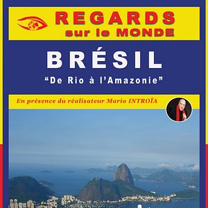 Photo Regards sur le monde : Brésil, de Rio à l’Amazonie