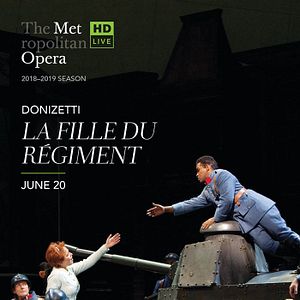 Photo La Fille du Régiment (MET - Pathé Live)