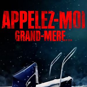 Photo Appelez-moi grand-mère…