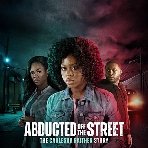 Photo Abducted Off the Street: The Carlesha Gaither Story