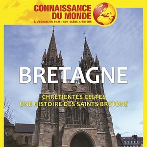 Photo Connaissance du monde : Bretagne - Chrétientés celtes, une histoire des saints bretons