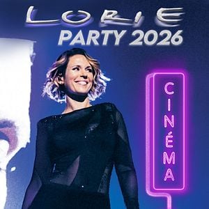 Photo Lorie Party 2026 au cinéma