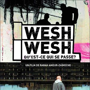 Photo Wesh Wesh, qu'est-ce qui se passe ?