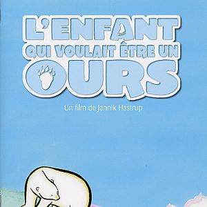 Photo L'Enfant qui voulait être un ours