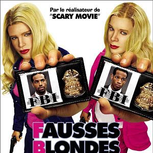 F B I Fausses Blondes Infiltr es Film 2004 AlloCin 