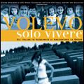 Photo Volevo solo vivere