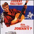 Photo D'où viens-tu, Johnny?