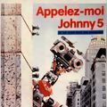 Photo Appelez-moi Johnny 5