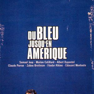 Photo Du bleu jusqu'en Amérique