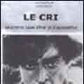 Photo Le Cri - Le cinéma Russe d'hier et d'aujourd'hui