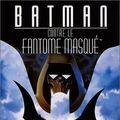 Photo Batman contre le fantôme masqué