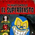 Photo The Haunted World of El Superbeasto