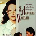 Photo A Dangerous Woman