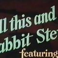 Photo All This and Rabbit Stew