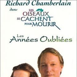 Photo Les oiseaux se cachent pour mourir : Les Années oubliées
