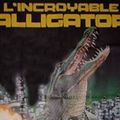 Photo L'Incroyable Alligator