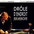 Photo Drôle d'endroit pour une rencontre