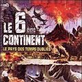 Photo Le sixième continent