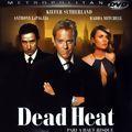 Photo Dead Heat - Pari à haut risque