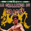 Photo Le Challenge du dragon