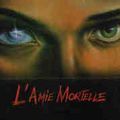 Photo L'Amie mortelle