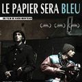 Photo Le Papier sera bleu