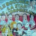 Photo Le Boucher, la star et l'orpheline