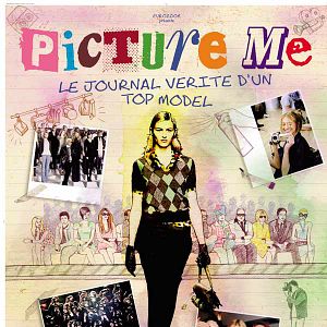 Photo Picture Me, le journal vérité d'un top model