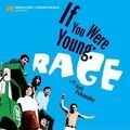 Photo If You Were Young: Rage