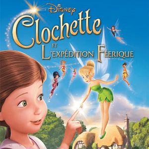 Photo Clochette et l'expédition féérique