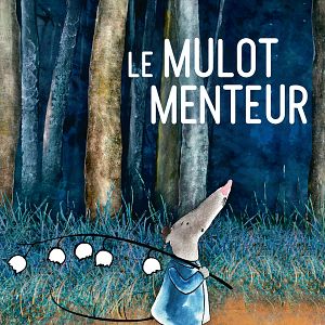 Photo Le Mulot menteur