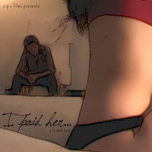 Photo I Paid Her - A Lovers Tale
