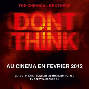 Photo The Chemical Brothers: Don't Think