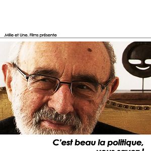 Photo C'est beau la politique, vous savez!