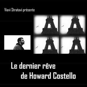 Photo Le dernier rêve de Howard Costello