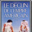 Photo Le Déclin de l'empire américain