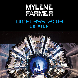 Photo Mylène Farmer - Timeless 2013 le film