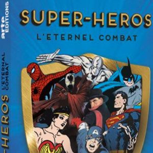 Photo Super-héros : l'éternel combat