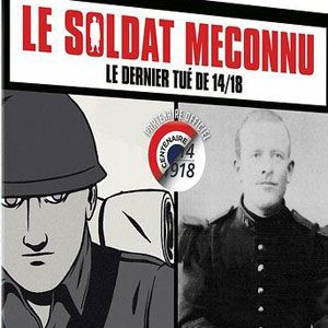 Photo Le Soldat méconnu : Le dernier tué de 14/18