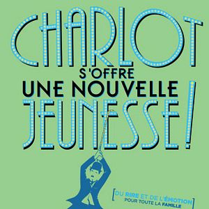 Photo Charlot s'offre une nouvelle jeunesse 1 !