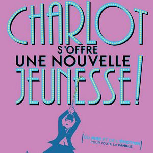 Photo Charlot s'offre une nouvelle jeunesse 4 !
