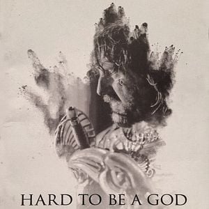 Il est difficile d'être un dieu : Affiche